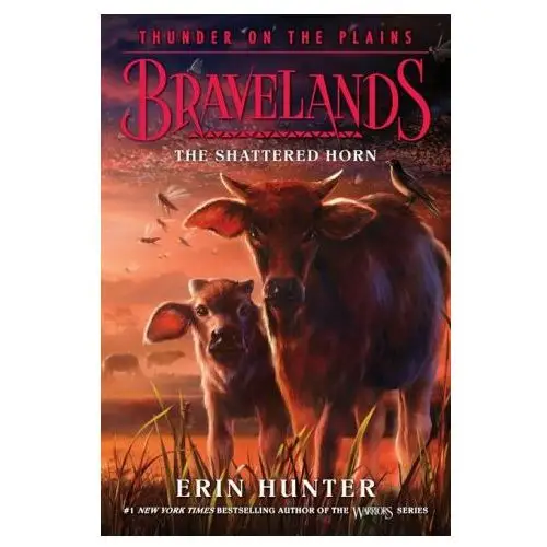 Bravelands: Thunder on the Plains #1: The Shattered Horn