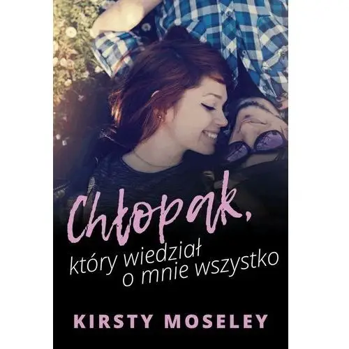 Chłopak, który wiedział o mnie wszystko Harpercollins