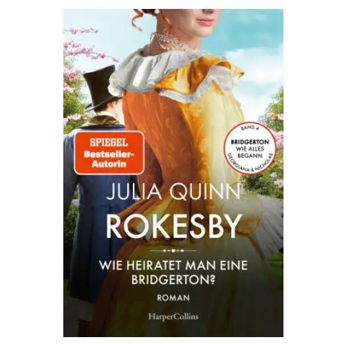 Rokesby - Wie heiratet man eine Bridgerton?