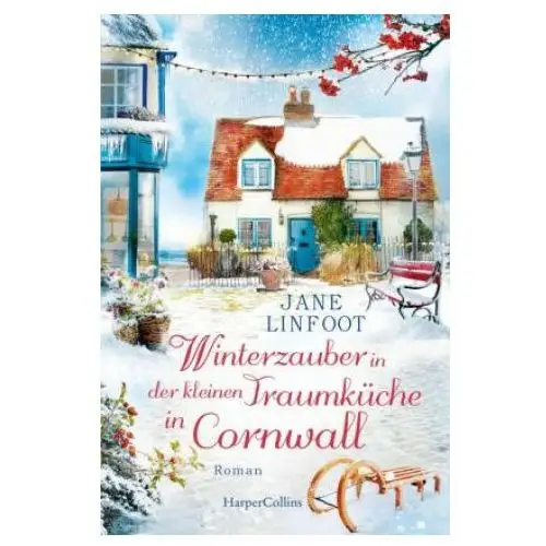 Winterzauber in der kleinen traumküche in cornwall Harpercollins hamburg