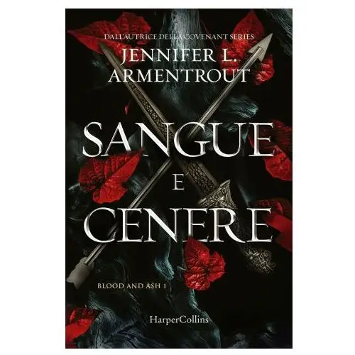 Sangue e cenere. blood and ash Harpercollins italia