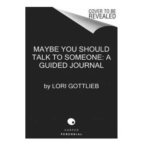 Harpercollins Maybe you should talk to someone: the journal