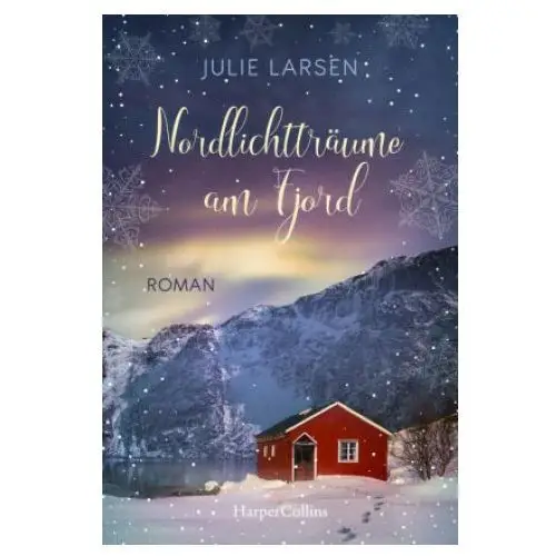 Nordlichtträume am fjord Harpercollins