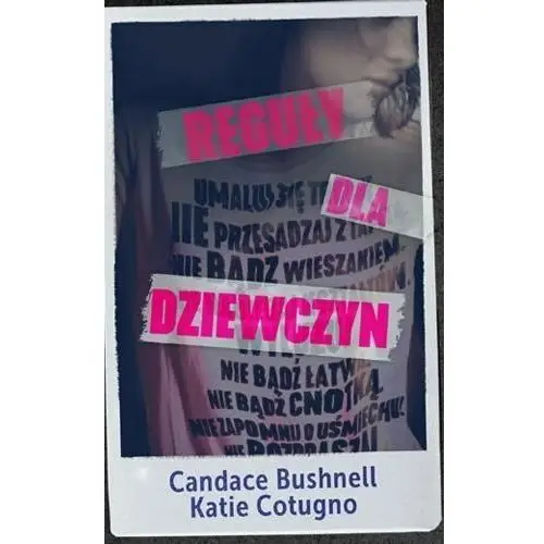 Reguły dla dziewczyn [Bushnell Candace, Cotugno Katie],058KS