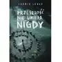 Harpercollins Przeszłość nie umiera nigdy Sklep on-line