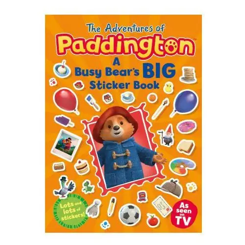 Adventures of paddington: a busy bear's big sticker book Harpercollins publishers