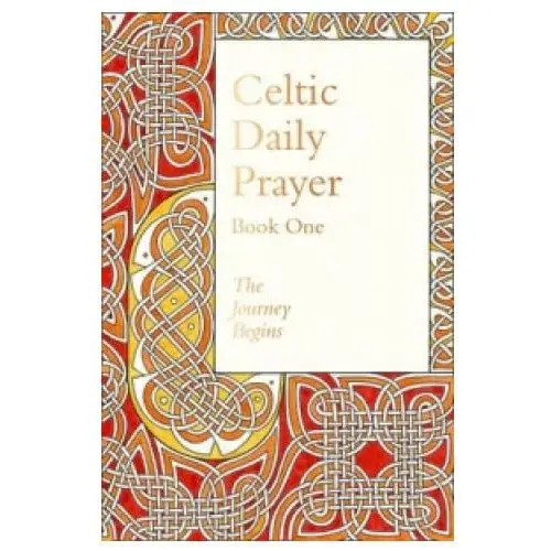 Celtic daily prayer: book one Harpercollins publishers