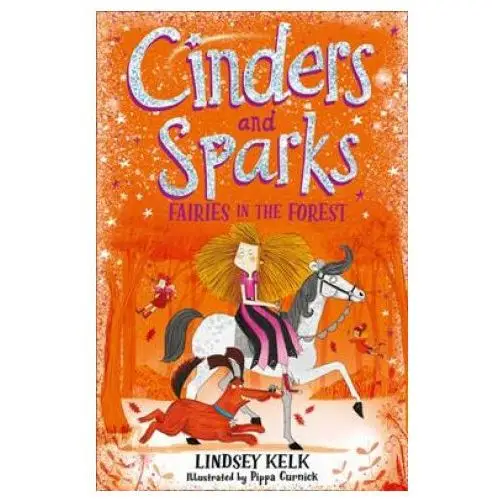 Cinders and sparks: fairies in the forest Harpercollins publishers