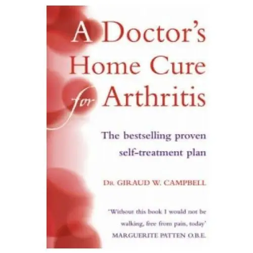 Doctor's Home Cure For Arthritis