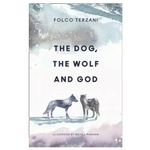 Dog, the wolf and god Harpercollins publishers