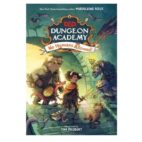 Dungeons & dragons: dungeon academy: no humans allowed! Harpercollins publishers