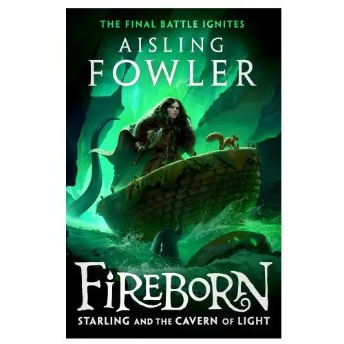 Harpercollins publishers Fireborn: starling and the cavern of light