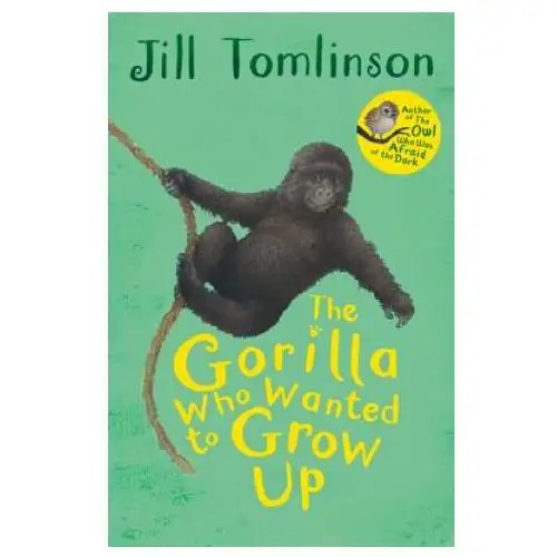 Gorilla who wanted to grow up Harpercollins publishers