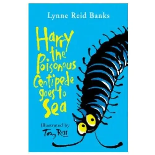 Harry the Poisonous Centipede Goes To Sea