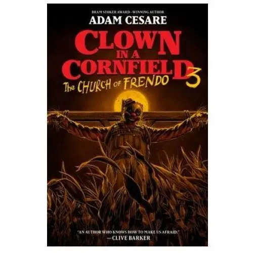 Harpercollins publishers inc Clown in a cornfield 3: the church of frendo