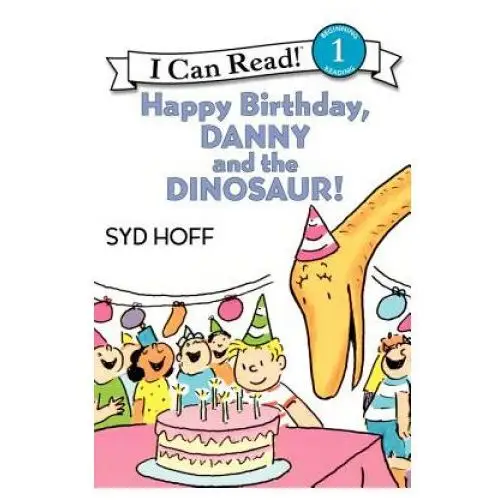 Harpercollins publishers inc Happy birthday, danny and the dinosaur