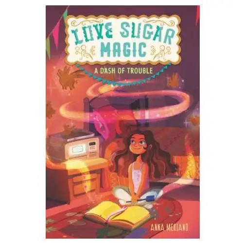 Harpercollins publishers inc Love sugar magic: a dash of trouble