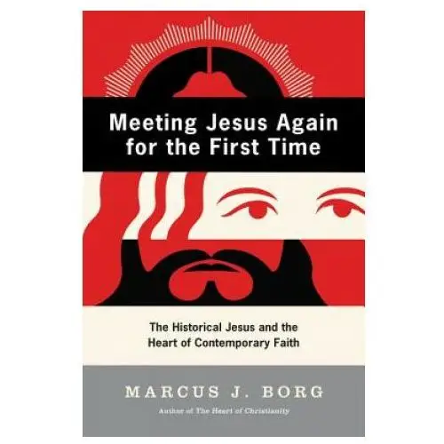 Harpercollins publishers inc Meeting jesus again for the first time