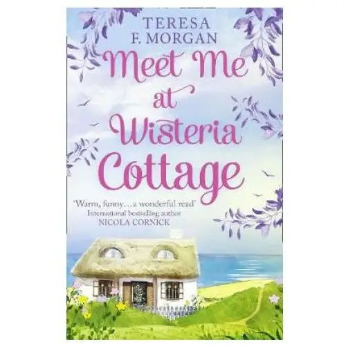 Meet Me at Wisteria Cottage