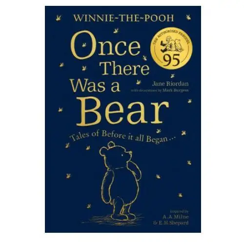 Winnie-the-Pooh: Once There Was a Bear (The Official 95th Anniversary Prequel)