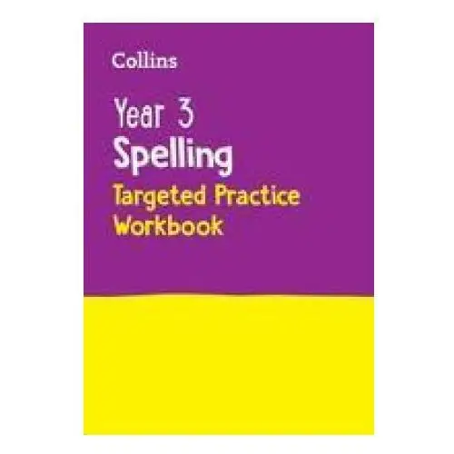 Year 3 spelling targeted practice workbook Harpercollins publishers