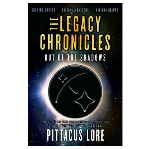 The legacy chronicles: out of the shadows Harpercollins
