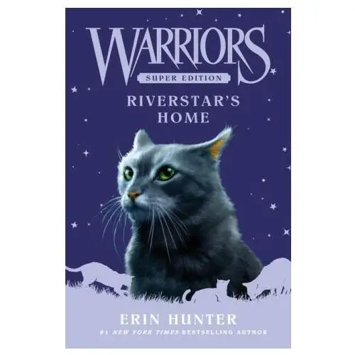 Warriors Super Edition: Riverstar's Home