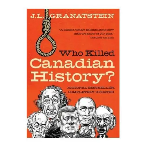 Harpercollins Who killed canadian history? revised edition