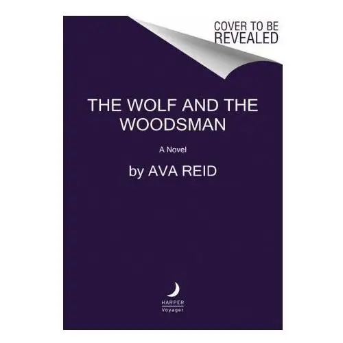 Wolf and the woodsman Harpercollins