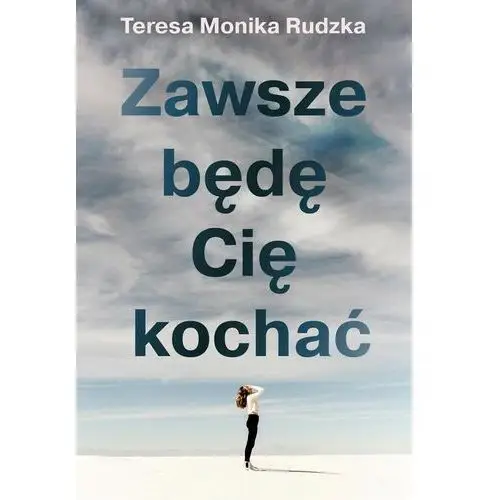 Zawsze będę cię kochać