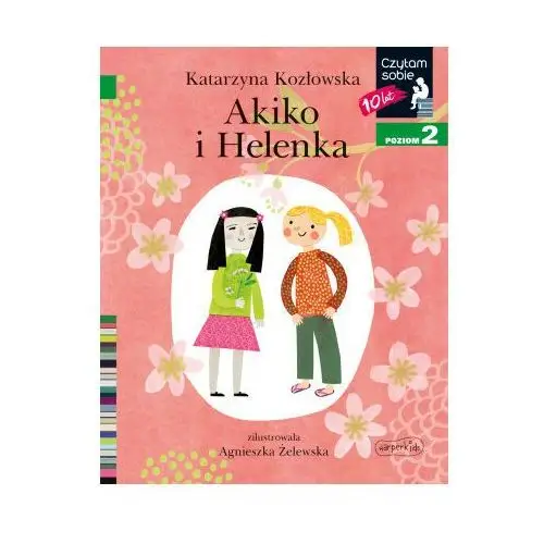 Akiko i helenka czytam sobie poziom 2 Harperkids