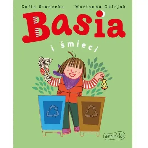 Harperkids Basia i śmieci w.2021 - zofia stanecka - książka