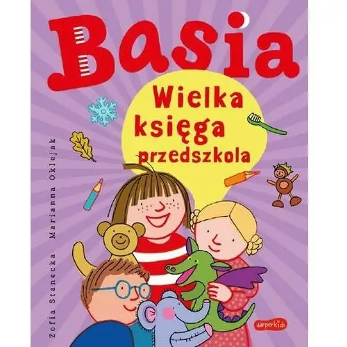 Basia. wielka księga przedszkola Harperkids