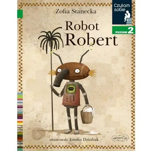 Czytam sobie - Robot Robert. Poziom 2