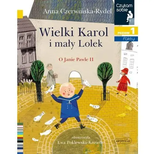 Harperkids /harpercollins/ Czytam sobie. wielki karol i mały lolek