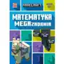 Matematyka. Megazadania. Minecraft 10+ Sklep on-line