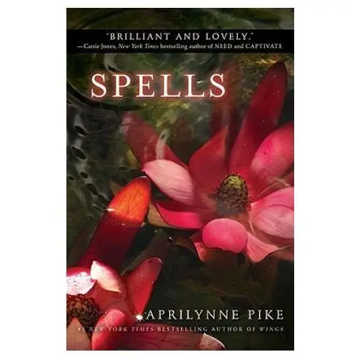 Aprilynne Pike - Spells