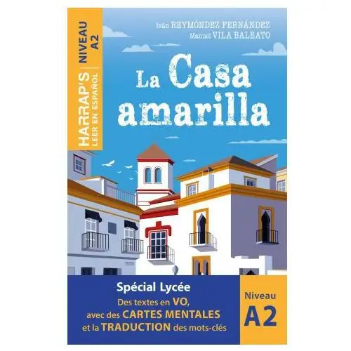 Leer en espanol - La Casa amarilla - Niveau A2