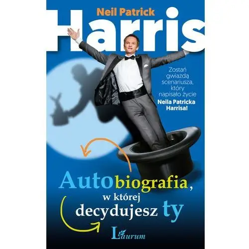 Autobiografia, w której decydujesz ty Harris neil patrick