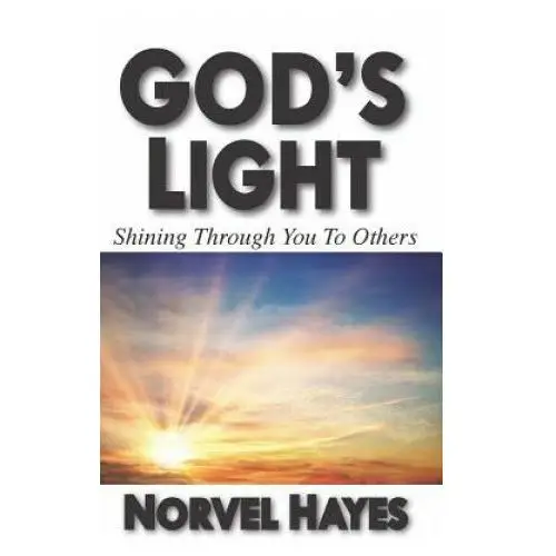 God's Light: Shining Through You to Others