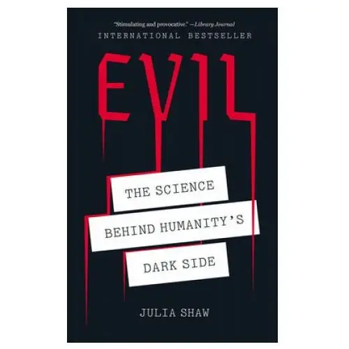 Evil: the science behind humanity's dark side Harry n. abrams