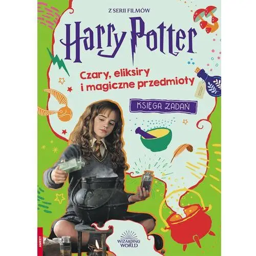 Harry Potter. Czary, eliksiry i magiczne przedmioty. WIZARDING WORLD