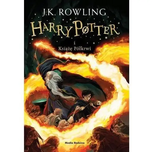 Harry Potter I Książę Półkrwi Rowling Joanne K