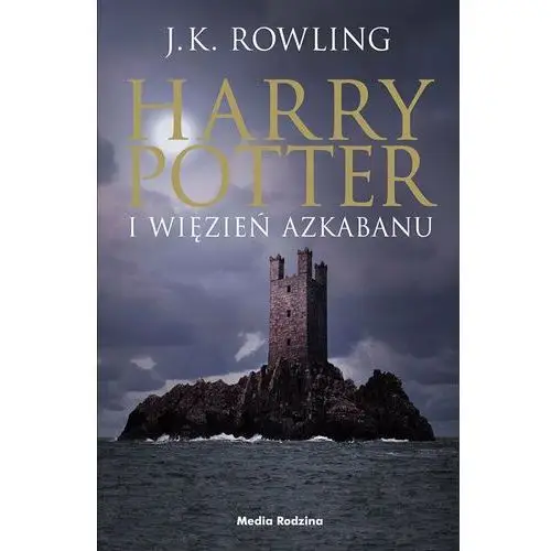 Harry Potter i więzień Azkabanu. Tom 3