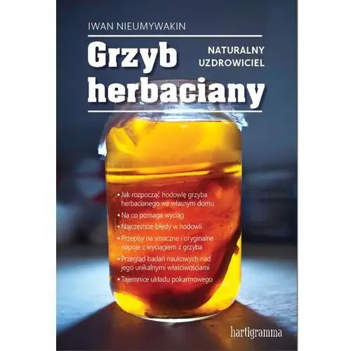 Grzyb herbaciany Naturalny uzdrowiciel - Iwan Nieumywakin,679KS