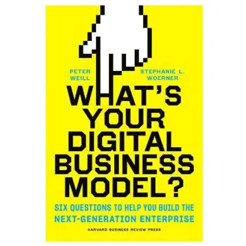 Harvard business review press What's your digital business model?