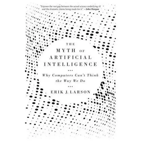 Myth of Artificial Intelligence