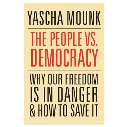 People vs. democracy Harvard university press