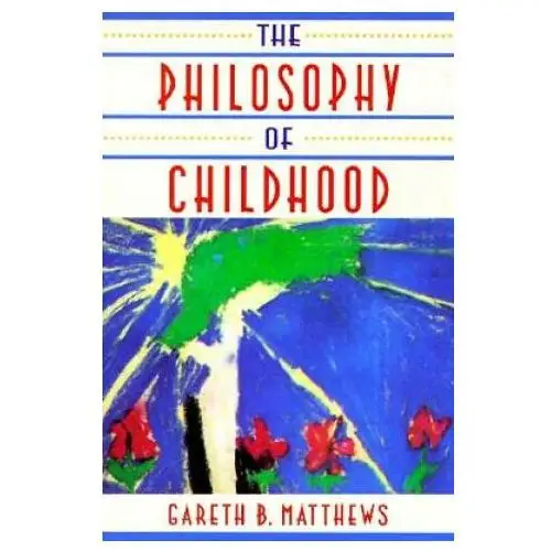 Philosophy of childhood Harvard university press