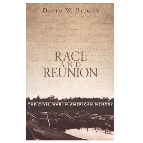 Harvard university press Race and reunion